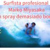 El spray demasiado bonito de la surfista profesional Maiko Miyasaka