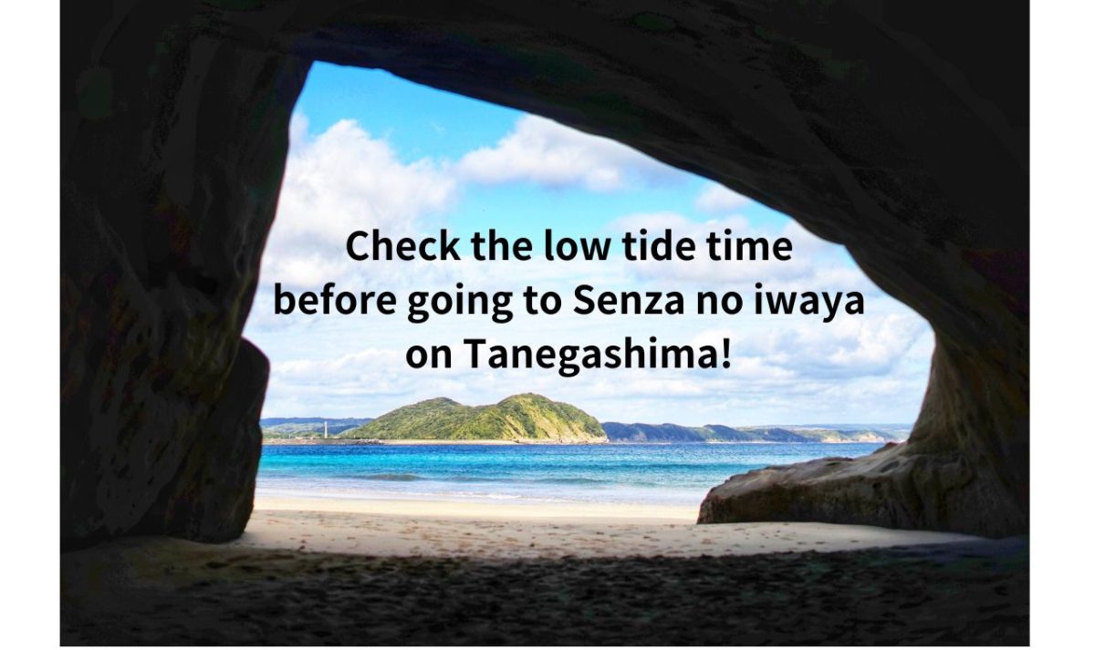 Check the low tide time before going to Senza no iwaya on Tanegashima!